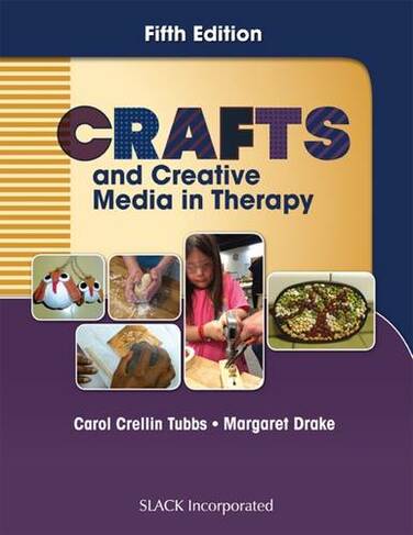 Crafts and Creative Media in Therapy: (5th Revised edition)