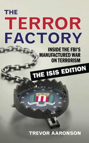 The Terror Factory: The Isis Edition