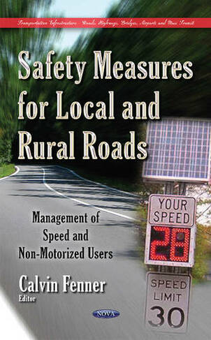 Safety Measures for Local & Rural Roads: Management of Speed & Non-Motorized Users