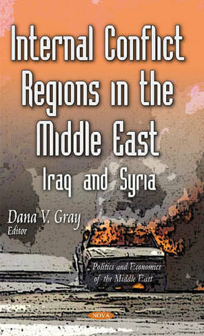Internal Conflict Regions in the Middle East: Iraq & Syria