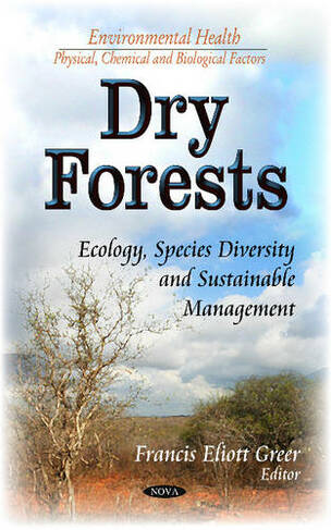 Dry Forests: Ecology, Species Diversity and Sustainable Management