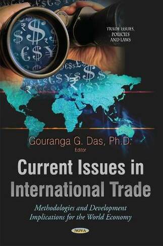 Current Issues in International Trade: Methodologies & Development Implications for the World Economy