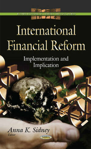 International Financial Reform: Implementation & Implication