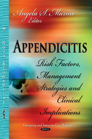 Appendicitis: Risk Factors, Management Strategies and Clinical Implications