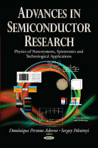 Advances in Semiconductor Research: Physics of Nanosystems, Spintronics & Technological Applications