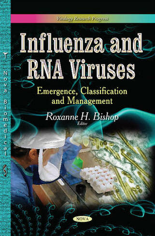 Influenza & RNA Viruses: Emergence, Classification & Management