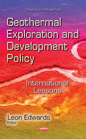 Geothermal Exploration & Development Policy: International Lessons
