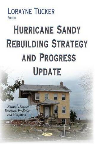Hurricane Sandy Rebuilding Strategy & Progress Update