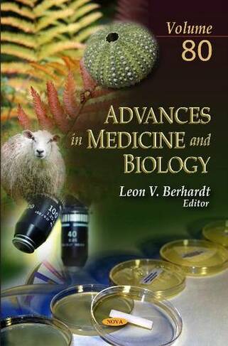 Advances in Medicine & Biology: Volume 80