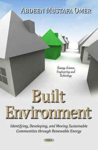Built Environment: Identifying, Developing & Moving Sustainable Communities Through Renewable Energy