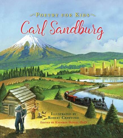 Poetry for Kids: Carl Sandburg: (Poetry for Kids)