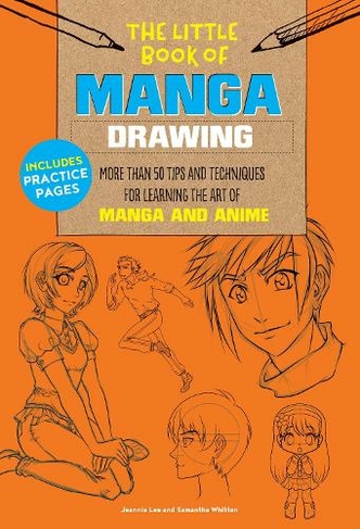 The Little Book of Manga Drawing: Volume 3 More than 50 tips and techniques for learning the art of manga and anime (The Little Book of ...)