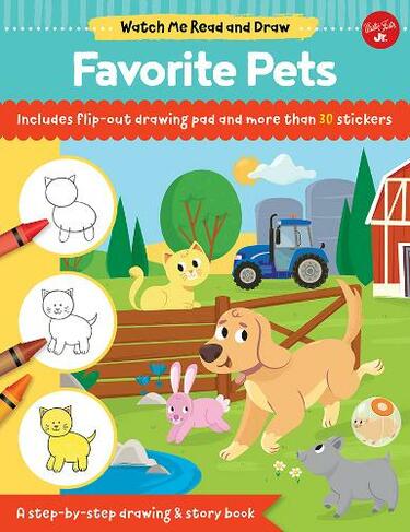 Watch Me Read and Draw: Animal Friends: A step-by-step drawing & story book (Watch Me Read and Draw)