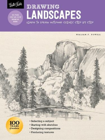 Drawing: Landscapes with William F. Powell: Learn to draw outdoor scenes step by step (How to Draw & Paint Revised Edition)