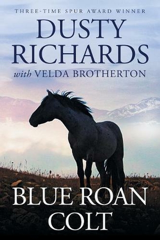 Blue Roan Colt: (2nd ed.)