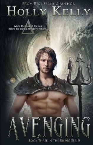 Avenging: Book Three in The Rising Series