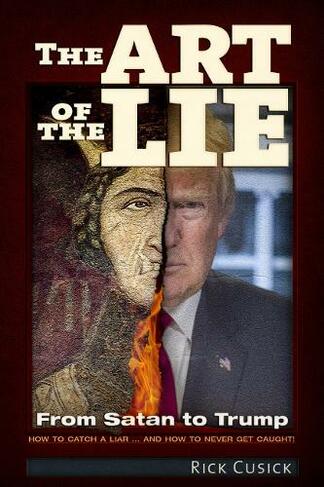 The Art of The Lie: From Satan to Trump
