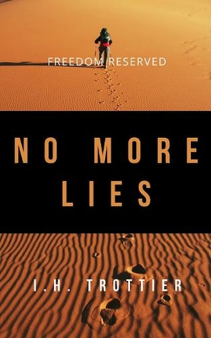 Freedom Reserved: NO MORE LIES