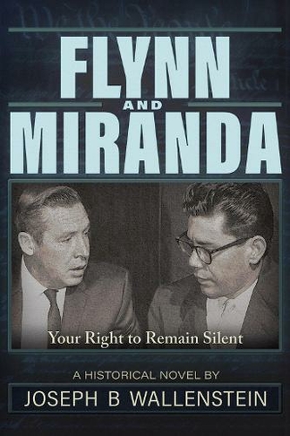 Flynn & Miranda: Right of Silence