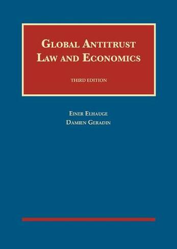 Global Antitrust Law and Economics: (University Casebook Series 3rd Revised edition)