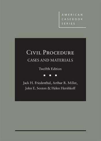 Civil Procedure: Cases and Materials (American Casebook Series 12th Revised edition)