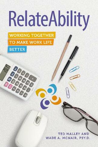 RelateAbility: Working Together to Make Work Life Better