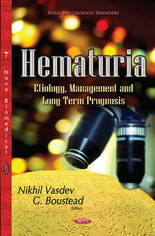 Hematuria: Etiology, Management & Long-Term Prognosis
