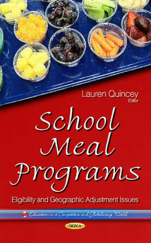 School Meal Programs: Eligibility & Geographic Adjustment Issues