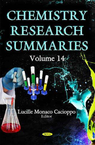 Chemistry Research Summaries: Volume 14