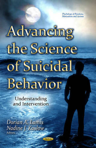 Advancing the Science of Suicidal Behavior: Understanding & Intervention