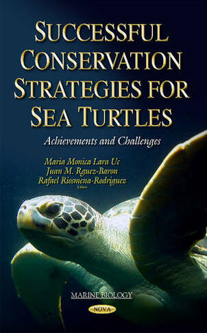 Successful Conservation Strategies for Sea Turtles: Achievements & Challenges