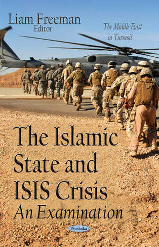 Islamic State & ISIS Crisis: An Examination