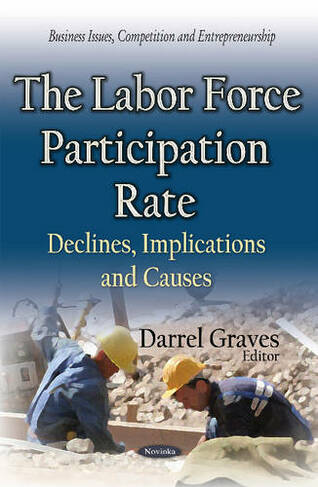 Labor Force Participation Rate: Declines, Implications & Causes