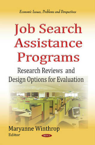 Job Search Assistance Programs: Research Reviews & Design Options for Evaluation