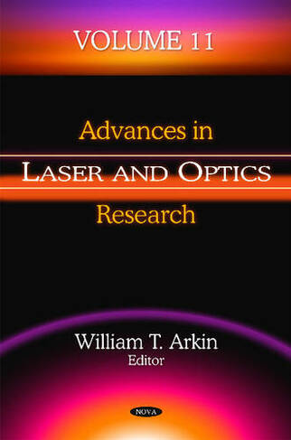 Advances in Laser & Optics Research: Volume 11