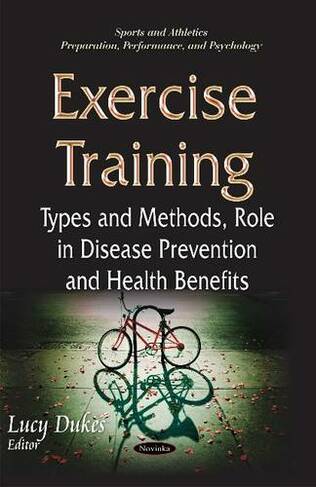 Exercise Training: Types & Methods, Role in Disease Prevention & Health Benefits