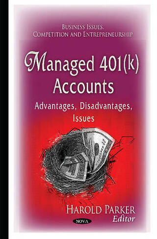 Managed 401(k) Accounts: Advantages, Disadvantages, Issues