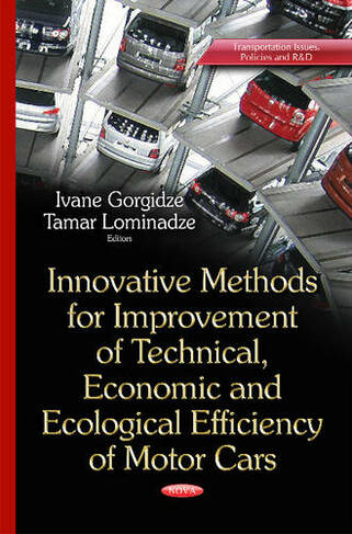 Innovative Methods for Improvement of Technical, Economic & Ecological Efficiency of Motor Cars
