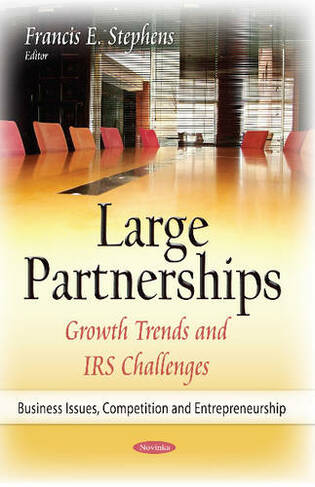 Large Partnerships: Growth Trends & IRS Challenges