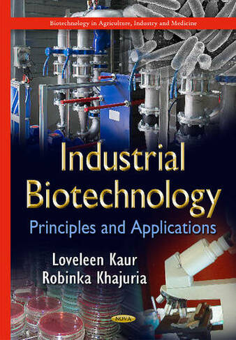 Industrial Biotechnology: Principles & Applications