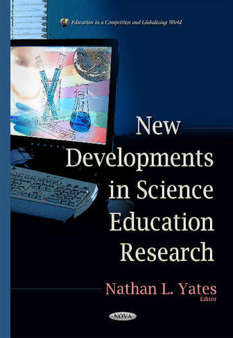 New Developments in Science Education Research