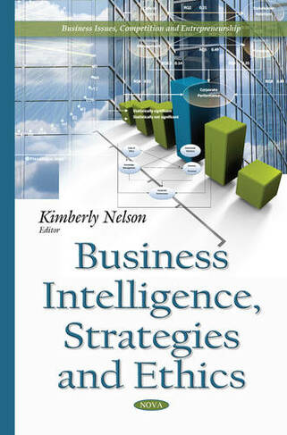 Business Intelligence, Strategies & Ethics
