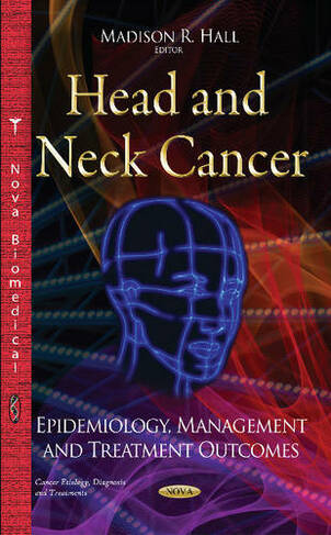 Head & Neck Cancer: Epidemiology, Management & Treatment Outcomes