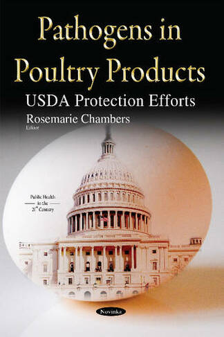 Pathogens in Poultry Products: USDA Protection Efforts