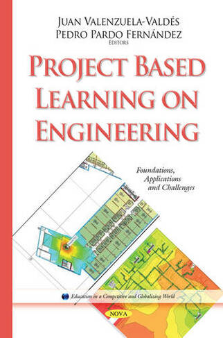 Project Based Learning on Engineering: Foundations, Applications & Challenges