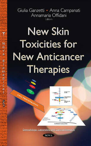 New Skin Toxicities for New Anticancer Therapies