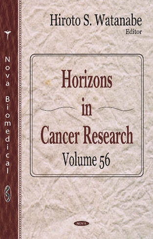 Horizons in Cancer Research: Volume 56