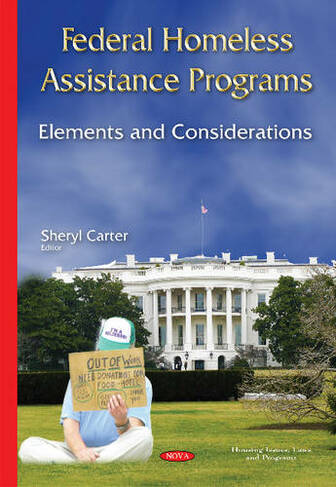 Federal Homeless Assistance Programs: Elements & Considerations