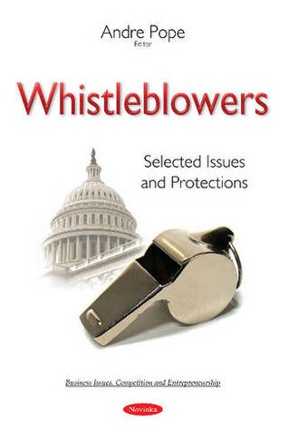 Whistleblowers: Selected Issues & Protections