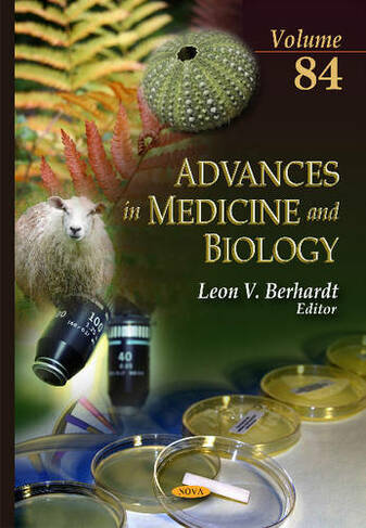 Advances in Medicine & Biology: Volume 84